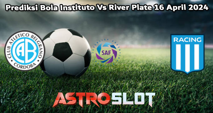 Prediksi Bola Belgrano Vs Racing Club 17 April 2024